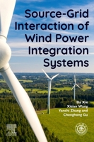 Source-Grid Interaction of Wind Power Integration Systems 0323997481 Book Cover