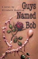 Guys Named Bob 0999665634 Book Cover