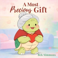 A Most Precious Gift 1764658639 Book Cover