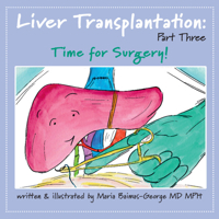 Liver Transplantation: Volume 3: Time for Surgery 100954473X Book Cover