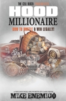 Hood Millionaire: How To Hustle and Win Legally 1986619869 Book Cover