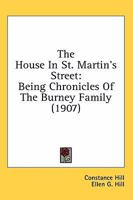 The House in St. Martin's Street: Being Chronicles of the Burney Family 1021972746 Book Cover