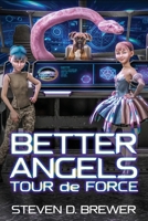 Better Angels: Tour de Force 1962538214 Book Cover