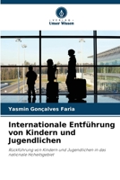 Internationale Entführung von Kindern und Jugendlichen (German Edition) 6207741099 Book Cover