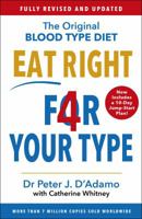 Eat Right 4 Your Type: Fully Revised with 10-day Jump-Start Plan 1784756946 Book Cover