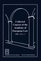 Collected Courses of the Academy of European Law - Recueil des Cours de l'Academie de Droit Europeen:Vol. I, Bk. 1:1990 Community Law (Collected Courses of European Law) 0792316037 Book Cover