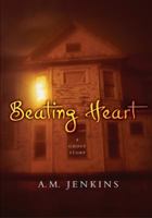 Beating Heart: A Ghost Story 0060546077 Book Cover