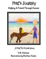 Peri's Journey: Helping A Friend Through Cancer 1517093341 Book Cover