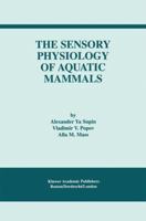 The Sensory Physiology of Aquatic Mammals 079237357X Book Cover