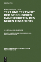 Text Und Textwert Der Griechischen Handschriften Des Neuen Testaments: Die Paulinischen Briefe (Arbeiten Zur Neutestamentlichen Textforschung) 3110134446 Book Cover