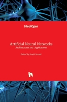 Artificial Neural Networks: Architectures and Applications 9535109359 Book Cover