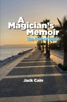 A Magician's Memoir: The Pull of Spirit 196009050X Book Cover