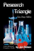 Research Triangle: Guns, Drugs, Children 145050552X Book Cover