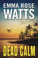 Dead Calm (A Coastal Suspense) 1979739447 Book Cover
