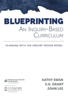 Blueprinting an Inquiry-Based Curriculum: Planning with the Inquiry Design Model 0879861169 Book Cover