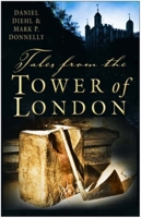 Tales from the Tower of London 0750934972 Book Cover