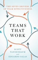 Teams That Work: The Seven Drivers of Team Effectiveness 0190056967 Book Cover