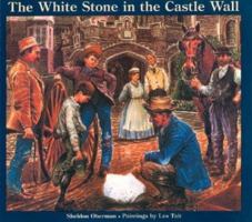 The White Stone in the Castle Wall 0887763863 Book Cover