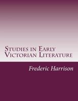 Studies in early Victorian literature 1515159175 Book Cover