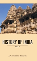 HISTORY OF INDIA, in nine volumes: Vol. II - From the Sixth Century B.C. to the Mohammedan Conquest, including the Invasion of Alexander the Great 1605204927 Book Cover