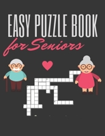 Easy Puzzle book for Senior: Puzzle book for dementia patients, The Activity Book with Healthy Word Search for Elder Adults B08Q6HZNCX Book Cover