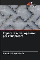 Imparare a disimparare per reimparare 6206220672 Book Cover