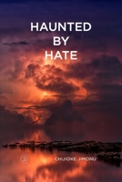 Haunted by Hate B09CRQL8Q2 Book Cover