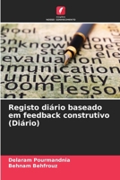 Registo diário baseado em feedback construtivo (Diário) (Portuguese Edition) 6209745539 Book Cover
