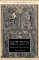 Maintenance, Meed, and Marriage in Medieval English Literature 0230606660 Book Cover