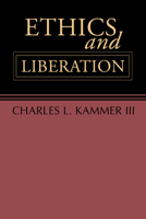 Ethics and Liberation: An Introduction 1592441203 Book Cover