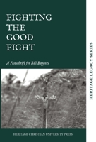 Fighting the Good Fight 1956811141 Book Cover