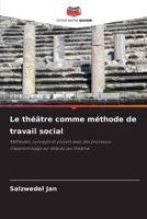Le théâtre comme méthode de travail social (French Edition) 6208906970 Book Cover