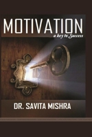 Motivation A Key to Success 1387102222 Book Cover