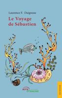 Le Voyage de Sébastien 2354854951 Book Cover