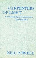 Carpenters of Light: Some Contemporary English Poets 0064956652 Book Cover