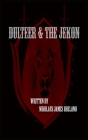 Dulteer & the Jekon: episode 1 1737186519 Book Cover