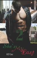 She's My Last 2 B0BMZBGC8M Book Cover