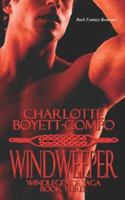 The Windweeper (The Windlegends Saga, 3) 1586088874 Book Cover