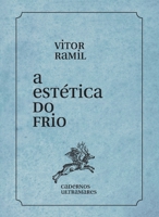 A estética do frio 6586962552 Book Cover