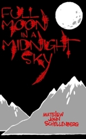 Full Moon in a Midnight Sky 1701486776 Book Cover
