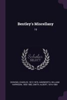 Bentley's Miscellany, 1846, Vol. 19 1378049055 Book Cover