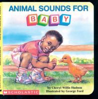 Animal Sounds for Baby (What-a-Baby Board Books) 0590949195 Book Cover