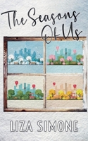 The Seasons of Us (The Second ACT - Later in Life Love) B0HKLRXR5X Book Cover