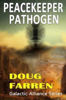 Peacekeeper Pathogen 1547020946 Book Cover