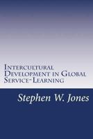 Intercultural Development in Global Service-Learning 1489501207 Book Cover