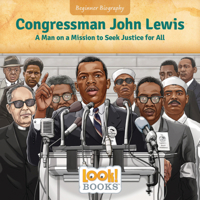 Congressman John Lewis: A Man on a Mission to Seek Justice for All 1643713132 Book Cover