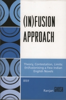 (In)fusion Approach: Theory, Contestation, Limits 0761834656 Book Cover