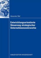 Entwicklungsorientierte Steuerung Strategischer Unternehmensnetzwerke 3834912239 Book Cover
