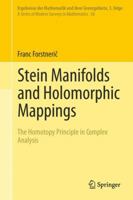 Stein Manifolds and Holomorphic Mappings: The Homotopy Principle in Complex Analysis 3642222498 Book Cover