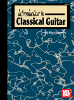 Mel Bay Introduction to Classical Guitar 0786666803 Book Cover